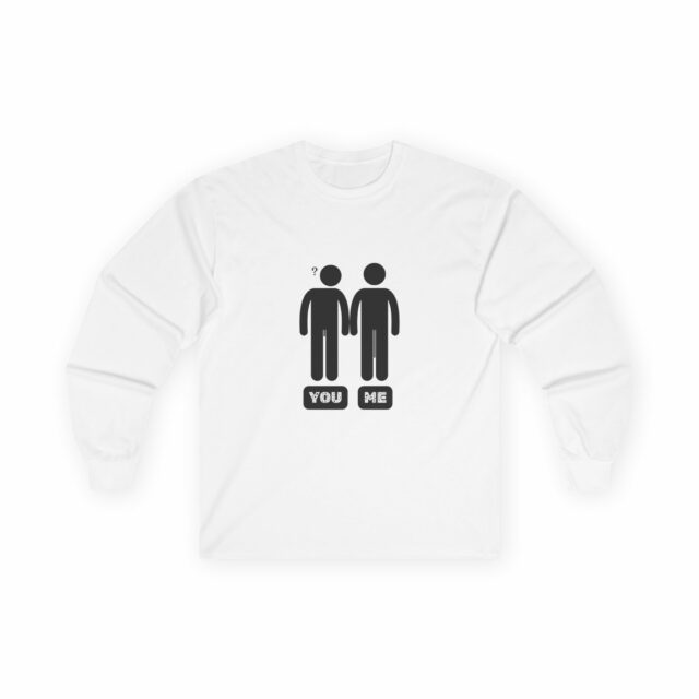 Unisex Ultra Cotton Long Sleeve Tee you and me